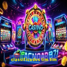 classificados tim tim